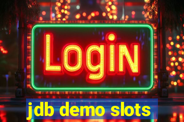 jdb demo slots